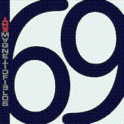 69 love songs - the magnetic fields
